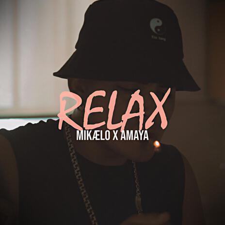 R E L A X ft. AMAYABEATZ | Boomplay Music