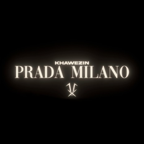 Prada Milano | Boomplay Music