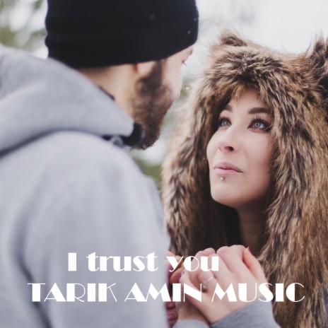 I trust you | Boomplay Music