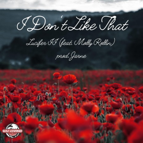 I Don't Like That ft. Molly Rollin & Jarne
