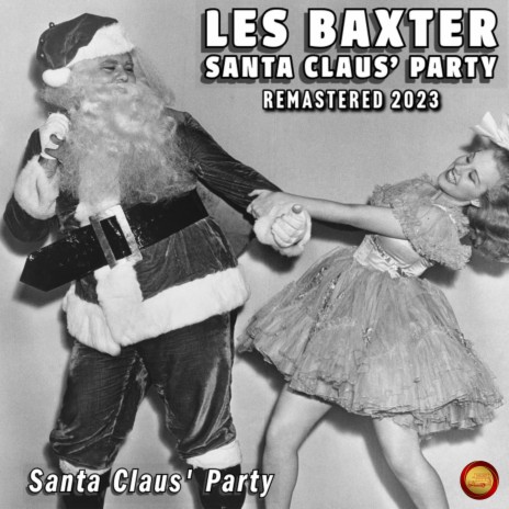 Santa Claus' Party (Remastered 2023) | Boomplay Music