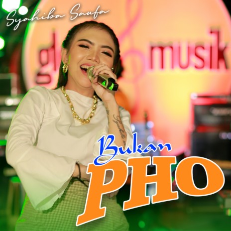 Bukan PHO | Boomplay Music