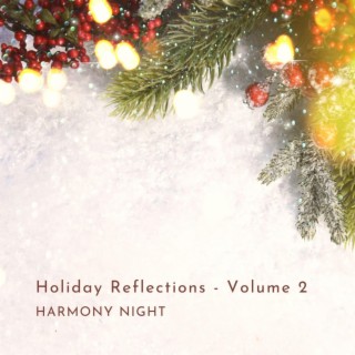 Holiday Reflections, Vol. 2