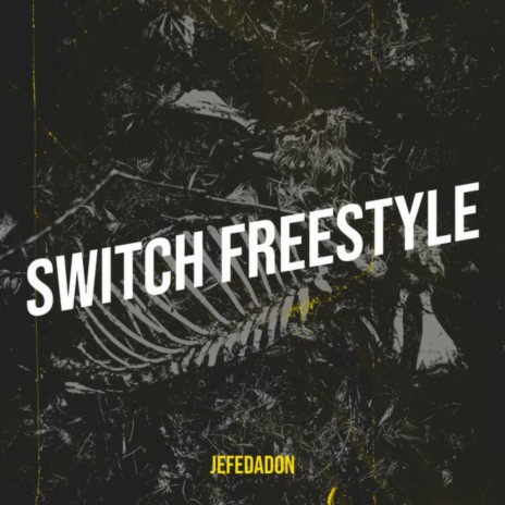 Switch Freestyle | Boomplay Music