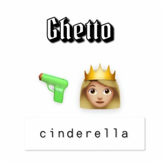 Ghetto cinderrella