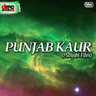 Punjab Kaur (Punjabi Film Soundtrack)