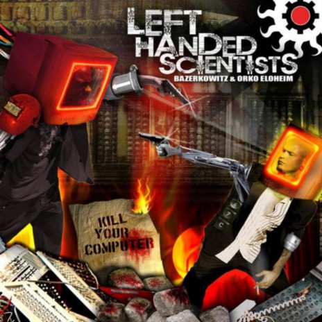 Madness ft. Bazerkowitz Left Handed Scientist