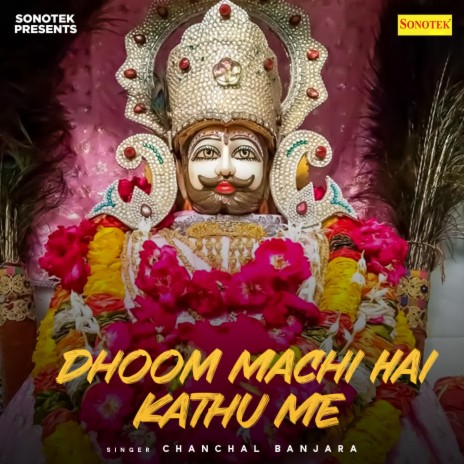 Dhoom Machi Hai Kathu Me | Boomplay Music