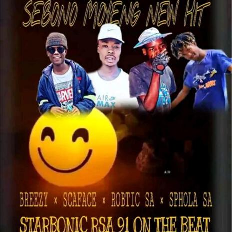 Sebono moyeng ft. Starbonic rsa 91 | Boomplay Music