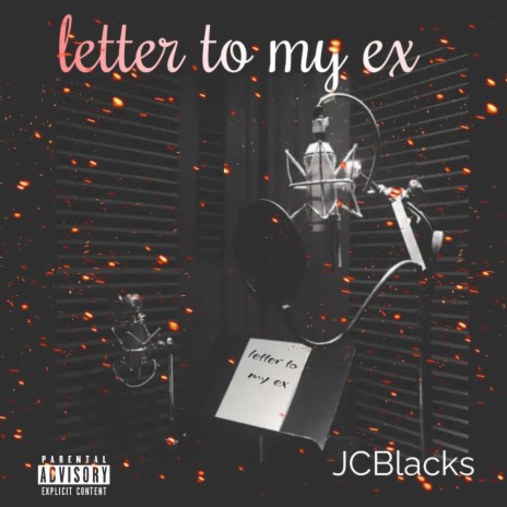 Letter To My Ex | Boomplay Music