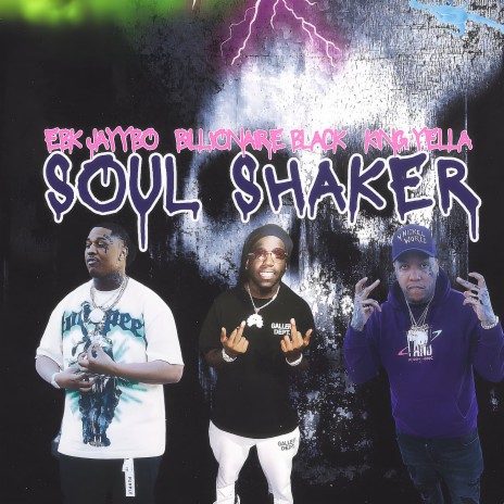 Soul Shaker ft. EBK Jayybo & King Yella | Boomplay Music