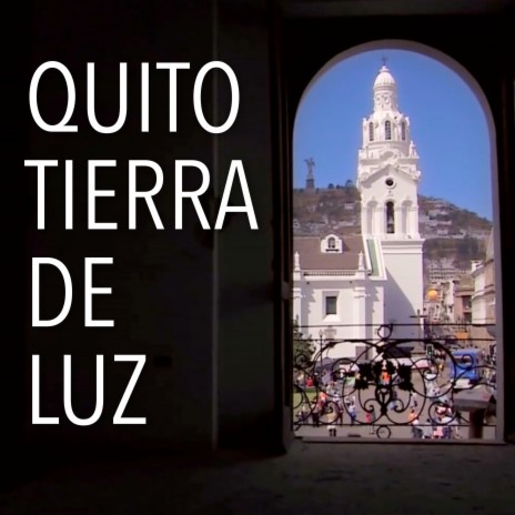 Tierra de Luz ft. Juan Fernando Velasco, Ricardo Williams, Las Lolas, Felipe Jácome & Francisco Terán