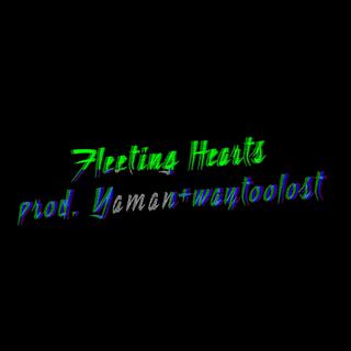 Fleeting Hearts