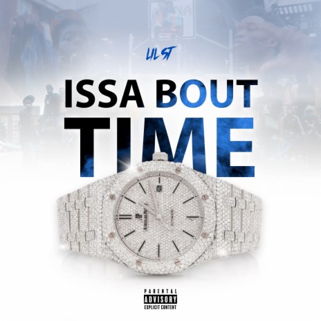 Issa Bout Time | Boomplay Music