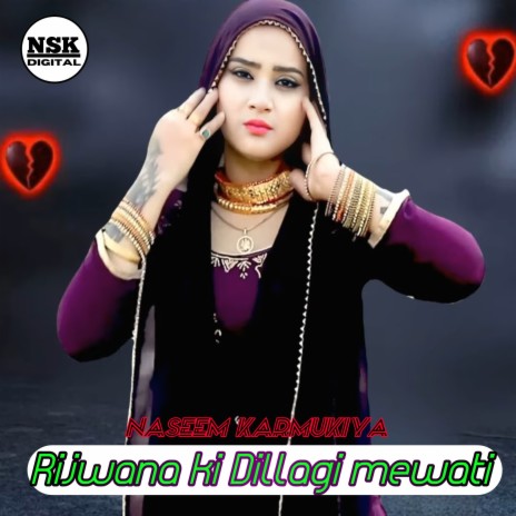 Rijwana ki Dillagi mewati | Boomplay Music