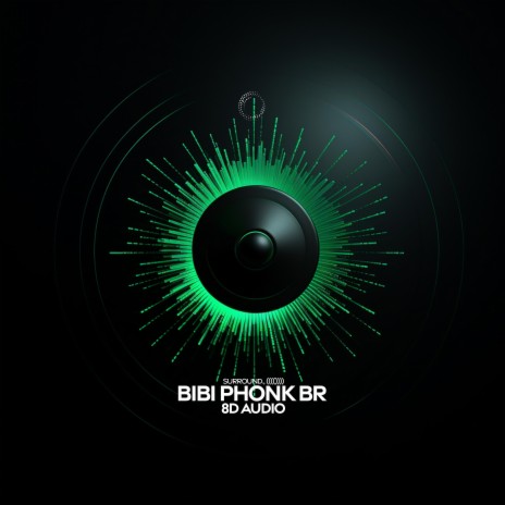 BIBI PHONK BR (8D Audio)