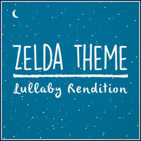 The Legend of Zelda (Lullaby Rendition) | Boomplay Music