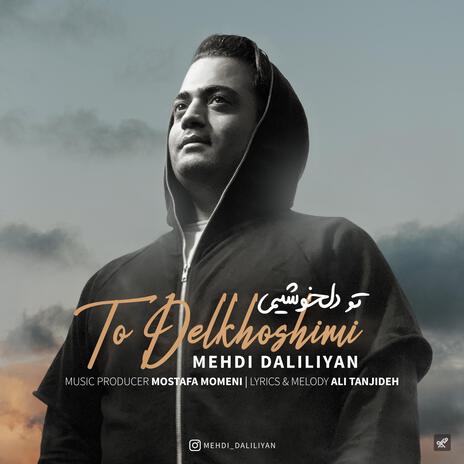 To Delkhoshimi | Boomplay Music