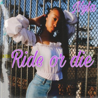 Ride or Die lyrics | Boomplay Music