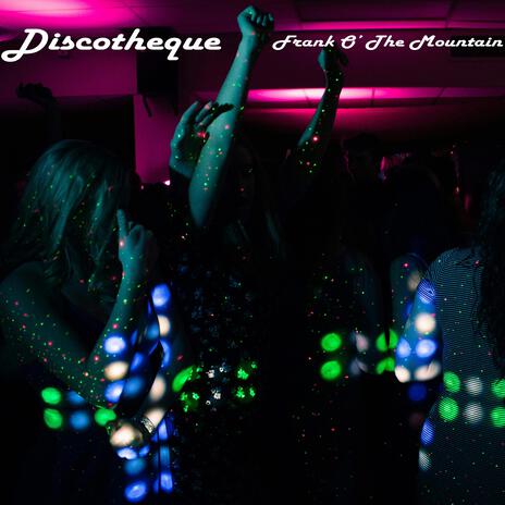 Discotheque | Boomplay Music