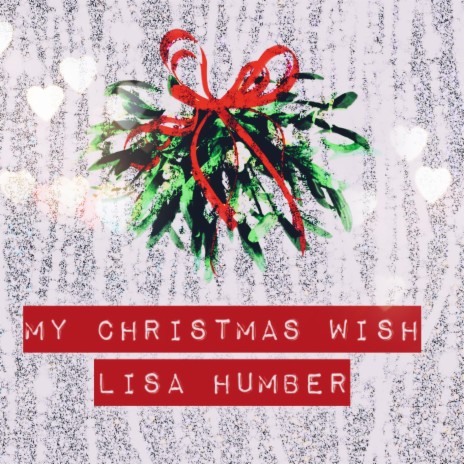 My Christmas Wish | Boomplay Music