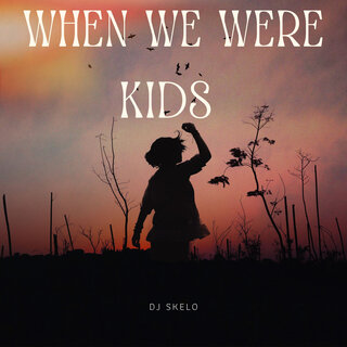 When We Were Kids