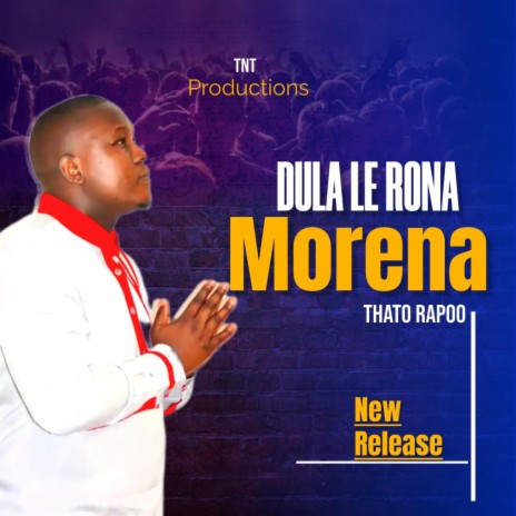 Dula le rona Morena | Boomplay Music