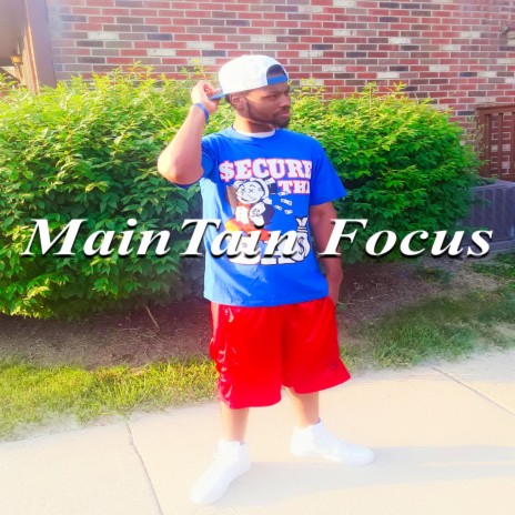 MainTain Focus | Boomplay Music