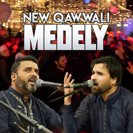 New Qawwali Medley