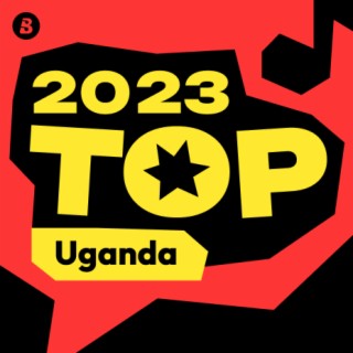 Top Ugandan Songs 2023