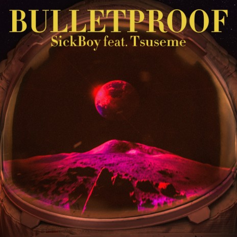 Bulletproof ft. Tsuseme | Boomplay Music