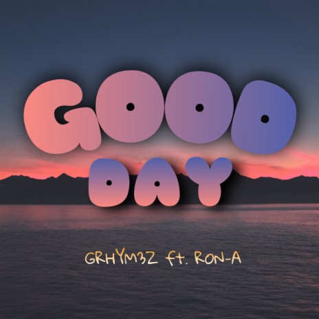 Good Day ft. Rona | Boomplay Music