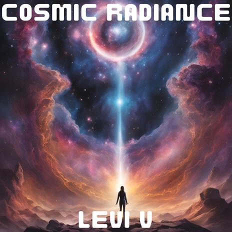 Cosmic Radiance | Boomplay Music