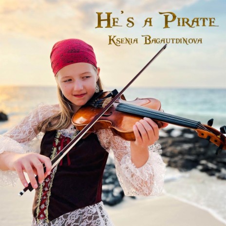 He’s a Pirate (Violin Cover) | Boomplay Music