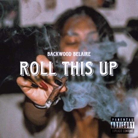 Roll This Up | Boomplay Music