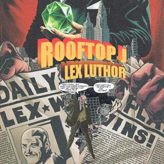 Lex Luthor ft. Yung Offender lyrics | Boomplay Music