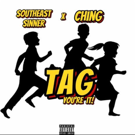 TAG, You're It! ft. Southeastsinner | Boomplay Music