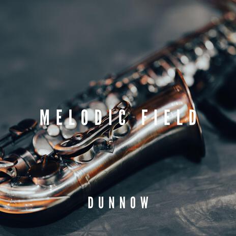 Melodic Field | Boomplay Music