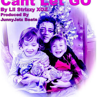 Cant Let Go (Prod. JunnyJatz Beatz)