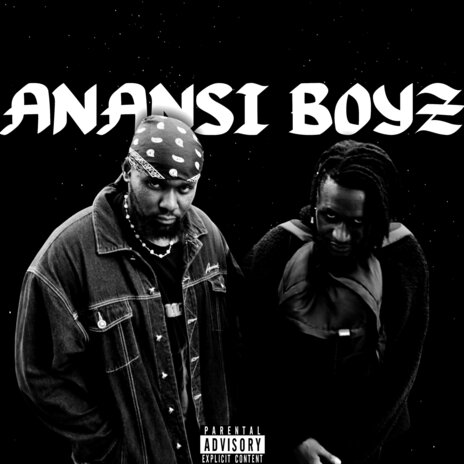 Anansi Boyz ft. HFTY & FVSHION FORBES | Boomplay Music