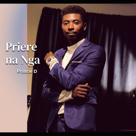 Priere na Nga | Boomplay Music