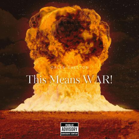 This Means WAR! | Boomplay Music