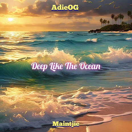 Deep Like the Ocean ft. Maintjie | Boomplay Music