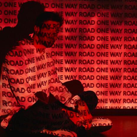 One Way Road | Boomplay Music