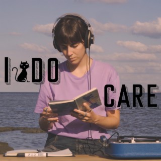 I do Care