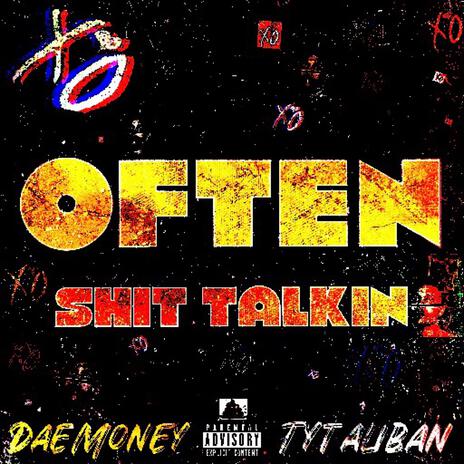 Often Shit Talkin ft. DaeMoney & TalibanTy | Boomplay Music