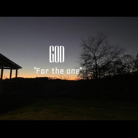 God (For the one) | Boomplay Music