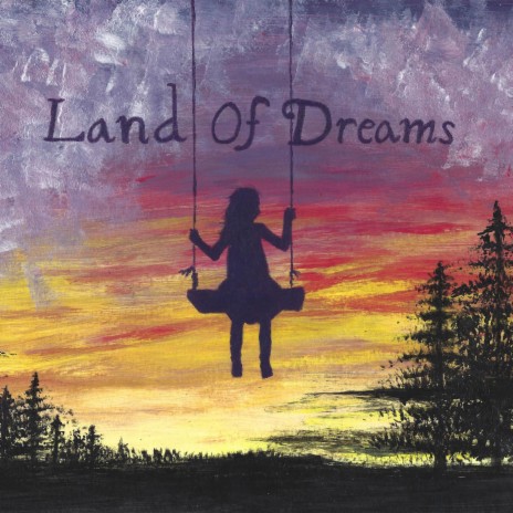 Land Of Dreams | Boomplay Music