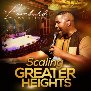 Scaling Greater Heights