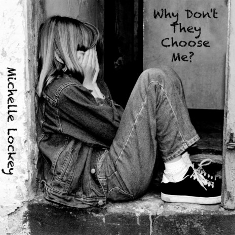 Why Don't They Choose Me? | Boomplay Music
